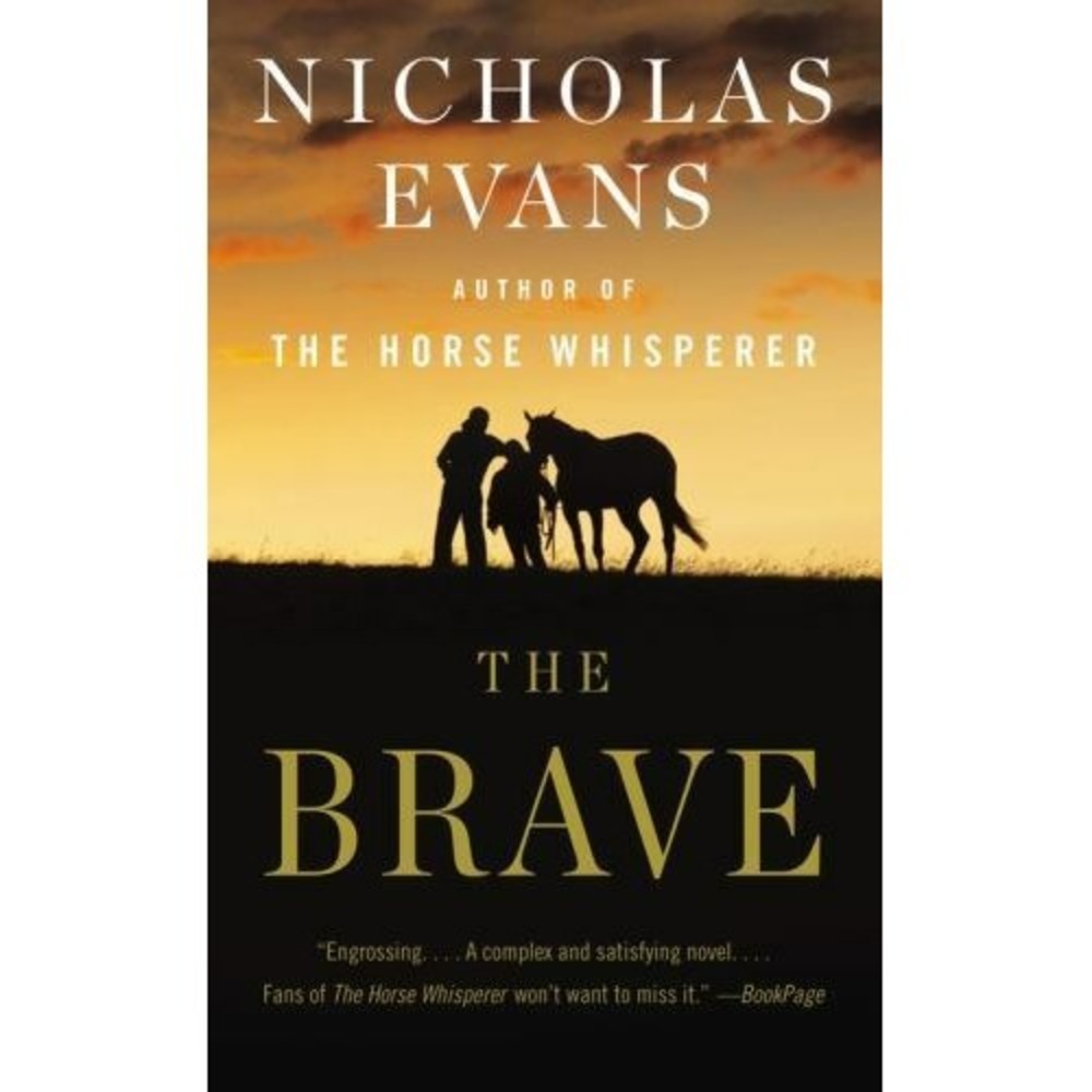 The Brave : A Novel by Nicholas Evans (2012, Mass Market)